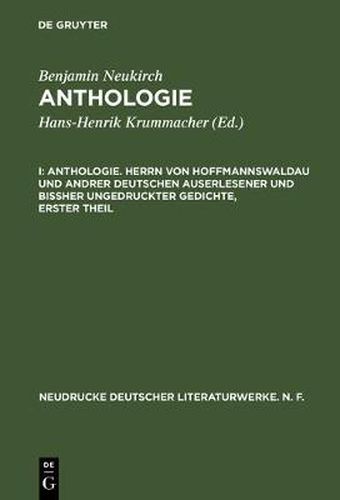 Anthologie, I, Anthologie. Herrn von Hoffmannswaldau und andrer Deutschen auserlesener und bissher ungedruckter Gedichte, erster Theil