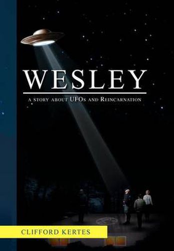 Cover image for Wesley: A Story about UFOs and Reincarnation