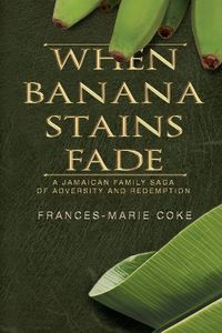 Cover image for When Banana Stains Fade