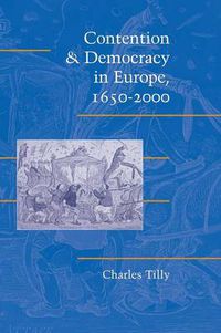 Cover image for Contention and Democracy in Europe, 1650-2000