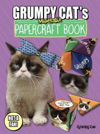 Cover image for Grumpy Cat's Miserable Papercraft Book