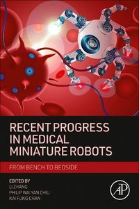 Cover image for Recent Progress in Medical Miniature Robots