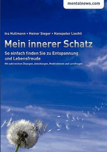 Cover image for Mein innerer Schatz: So einfach finden Sie zu Entspannung und Lebensfreude