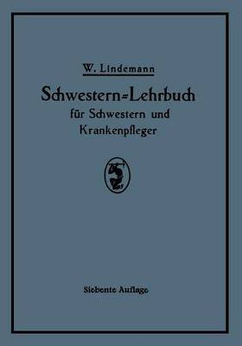 Cover image for Schwestern-Lehrbuch Fur Schwestern Und Krankenpfleger