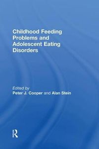 Cover image for Childhood Feeding Problems and Adolescent Eating Disorders