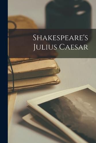 Shakespeare's Julius Caesar