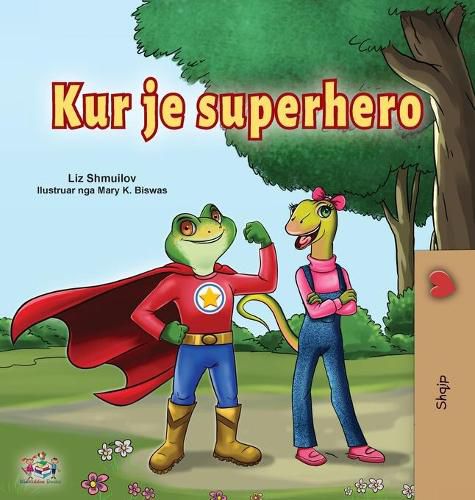 Cover image for Being a Superhero (Albanian Children's Book)