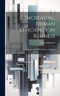 Cover image for Increasing Human Efficiency in Business