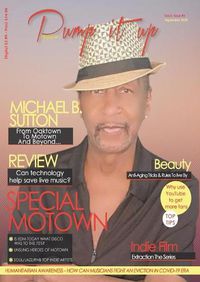 Cover image for Pump it up Magazine: From Oaktown To Motown And Beyond With Multi-Platinum Record Producer and Singer Michael B. Sutton