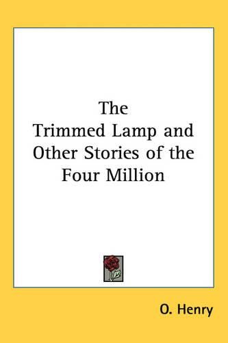 Cover image for The Trimmed Lamp and Other Stories of the Four Million