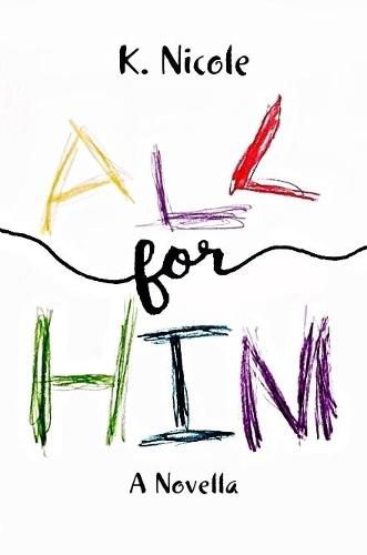 Cover image for All For Him