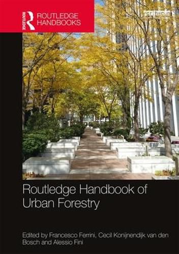 Cover image for Routledge Handbook of Urban Forestry