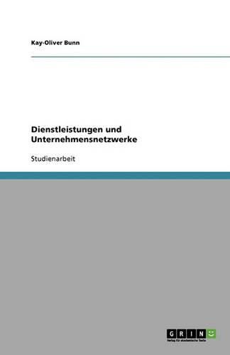 Cover image for Dienstleistungen und Unternehmensnetzwerke