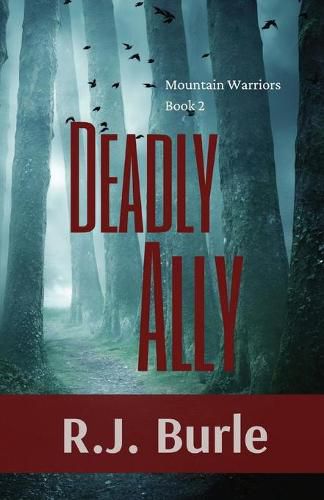 Cover image for Deadly Ally: Mountain Warriors Book 2