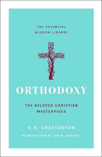 Cover image for Orthodoxy: The Beloved Christian Masterpiece