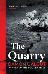 Cover image for The Quarry: From the Booker prize-winning author of The Promise