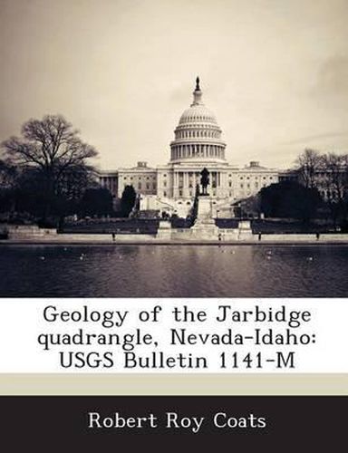 Geology of the Jarbidge Quadrangle, Nevada-Idaho