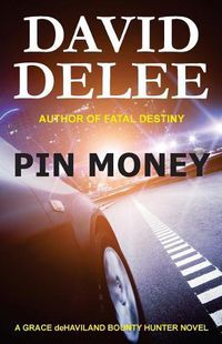 Cover image for Pin Money: A Grace deHaviland Bounty Hunter Novel