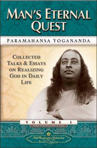 Cover image for Man'S Eternal Quest: Collected Talks and Essays on Realizing God in Daily Life Vol 1