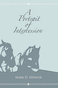 Cover image for A Portrait of Intercession