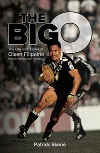 Cover image for The Big O: The Life and Times of Olsen Filipaina