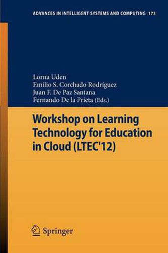 Cover image for Workshop on Learning Technology for Education in Cloud (LTEC'12)