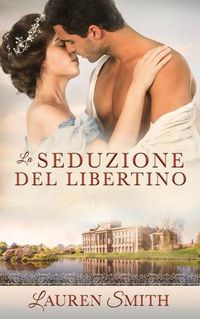 Cover image for La Seduzione del Libertino