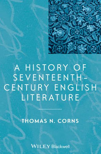 Cover image for A History of Seventeenth-Century English Literature