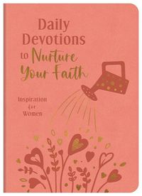 Cover image for Daily Devotions to Nurture Your Faith