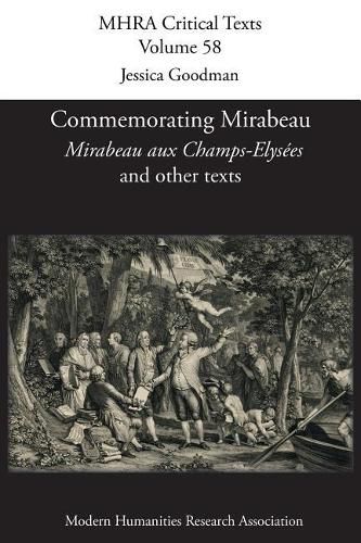 Commemorating Mirabeau: 'Mirabeau aux Champs-Elysees' and other texts