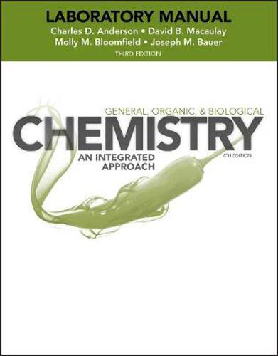 Laboratory Experiments to Accompany General, Organic and Biological Chemistry - An Integrated Approach, 3e