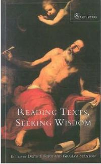 Cover image for Reading Texts, Seeking Wisdom: Scripture and Theology