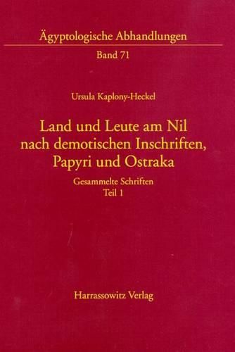 Cover image for Land Und Leute Am Nil Nach Demotischen Inschriften, Papyri Und Ostraka: Gesammelte Schriften. Teil 1 Und Teil 2