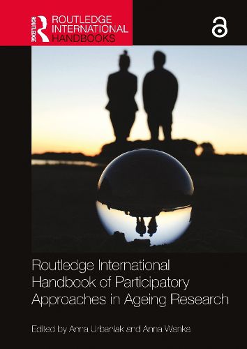 Cover image for Routledge International Handbook of Participatory Approaches in Ageing Research