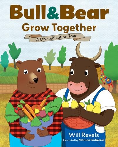 Cover image for Bull & Bear Grow Together: A Diversification Tale