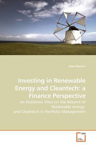 Cover image for Investing in Renewable Energy and Cleantech: a Finance Perspective