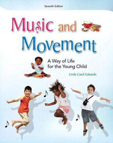 Cover image for Music and Movement: A Way of Life for the Young Child