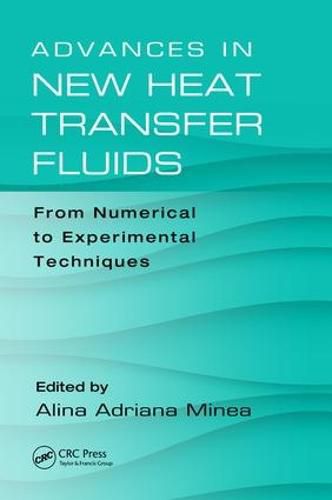 Cover image for Advances in New Heat Transfer Fluids: From Numerical to Experimental Techniques