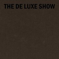 Cover image for The de Luxe Show