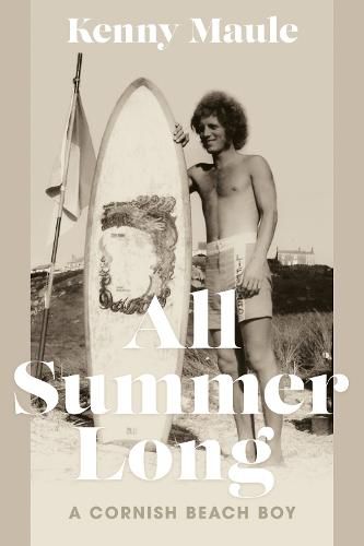Cover image for All Summer Long: A Cornish Beach Boy
