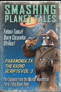 Cover image for Paranoria, TX - The Radio Scripts Vol. 3