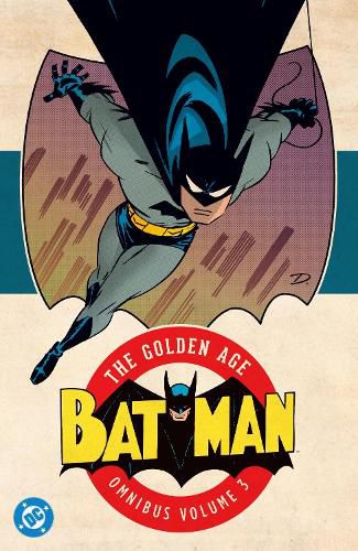 Cover image for Batman: The Golden Age Omnibus Vol. 3: (New Edition)