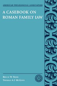 Cover image for A Casebook on Roman Family Law