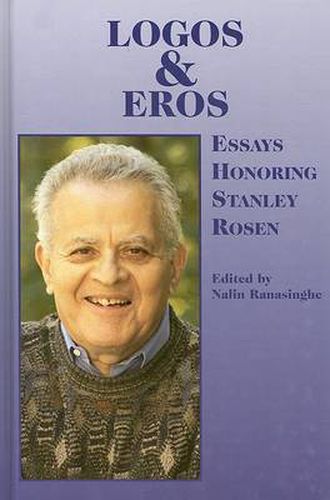 Cover image for Logos and Eros - Essays Honoring Stanley Rosen