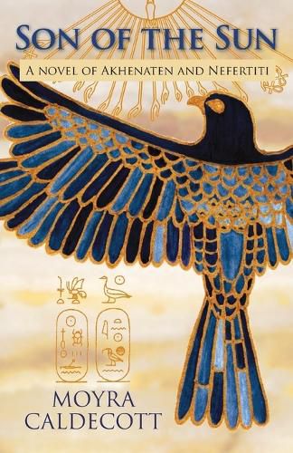 Son of the Sun: A novel of Akhenaten and Nefertiti