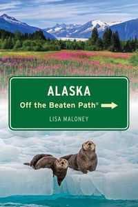 Cover image for Alaska Off the Beaten Path (R)