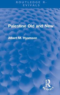 Cover image for Palestine Old and New