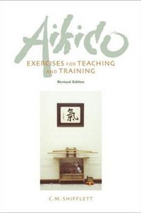 Cover image for Aikido Exercises for Teaching and Training