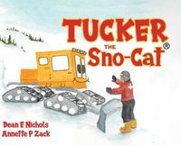 Cover image for Tucker the Sno-Cat