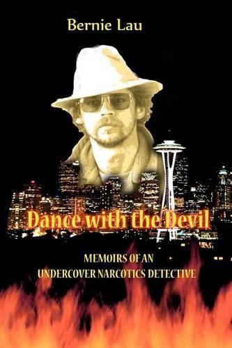 Cover image for Dance with the Devil: Memoirs of an Undercover Narcotics Detective